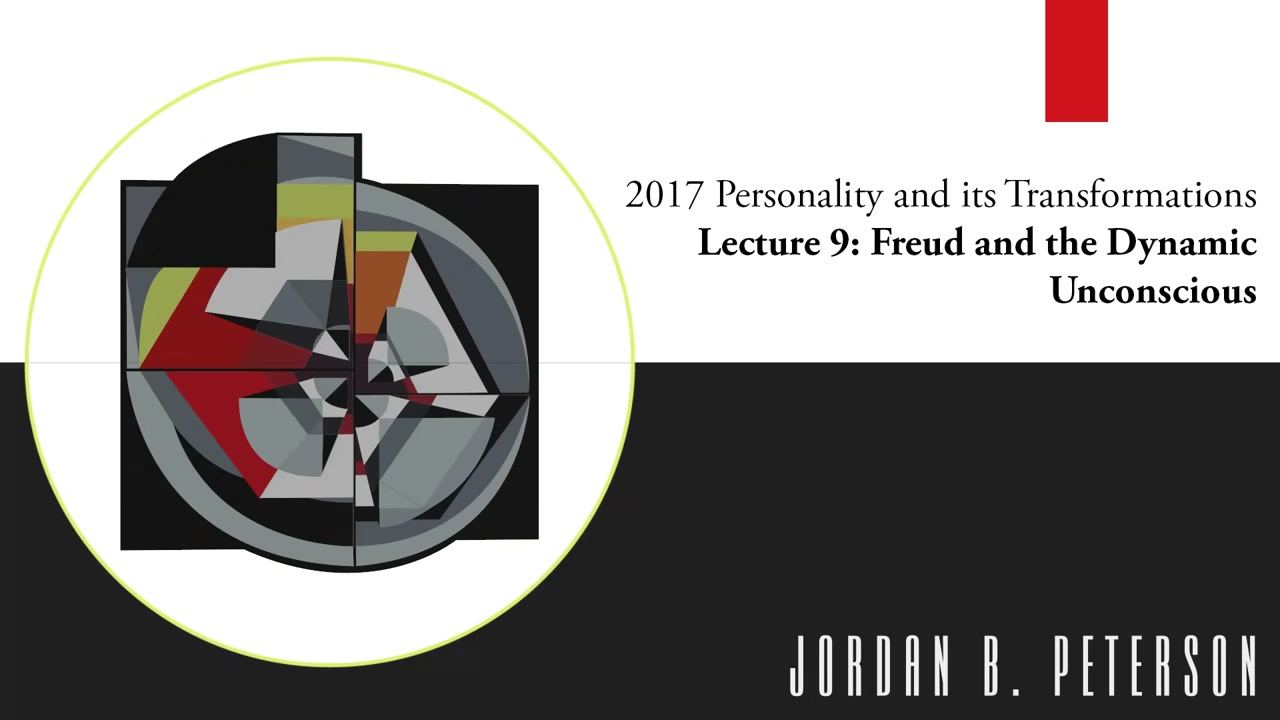 2017 Personality and its Transformations, Lecture 9: Freud and the Dynamic Unconscious